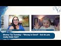 Money Tip Tuesday: "Money is Good"