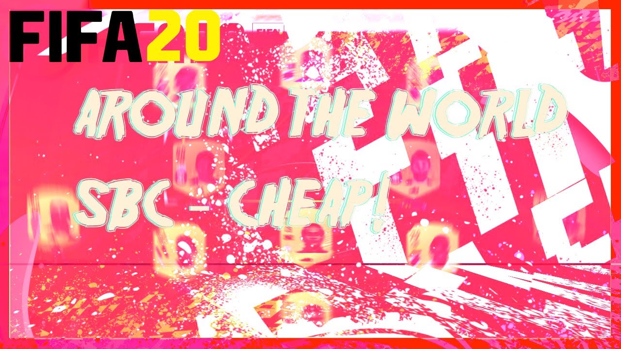 FIFA 20 | Around The World SBC - Cheapest Solution! (Under 10k) - NO LOYALTY!!