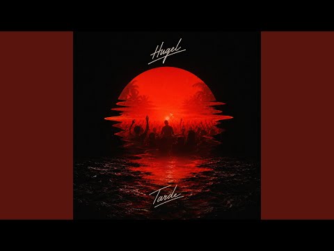 Putar Tarde - Hugel