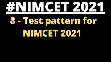 8 - NIMCET 2021 Test Pattern || #education4all