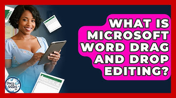 What Is Microsoft Word Drag And Drop Editing? - Docs and Sheets Pro