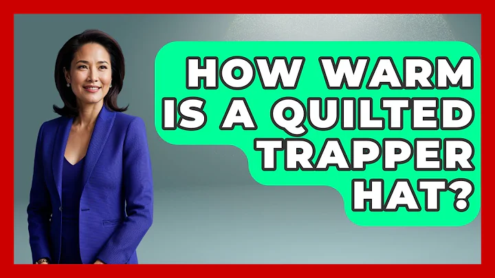 How Warm Is A Quilted Trapper Hat? - The Sharp Dressed Gent