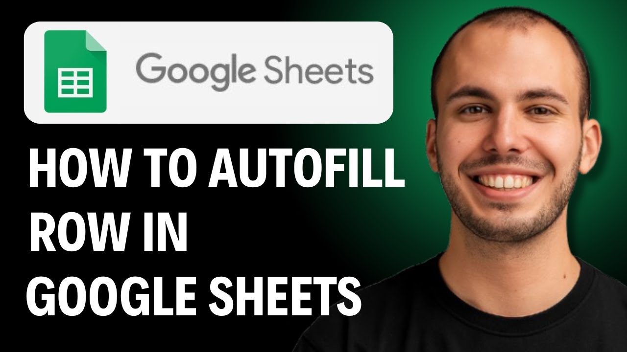 How To Autofill Row In Google Sheets [2026 GUIDE] - YouTube