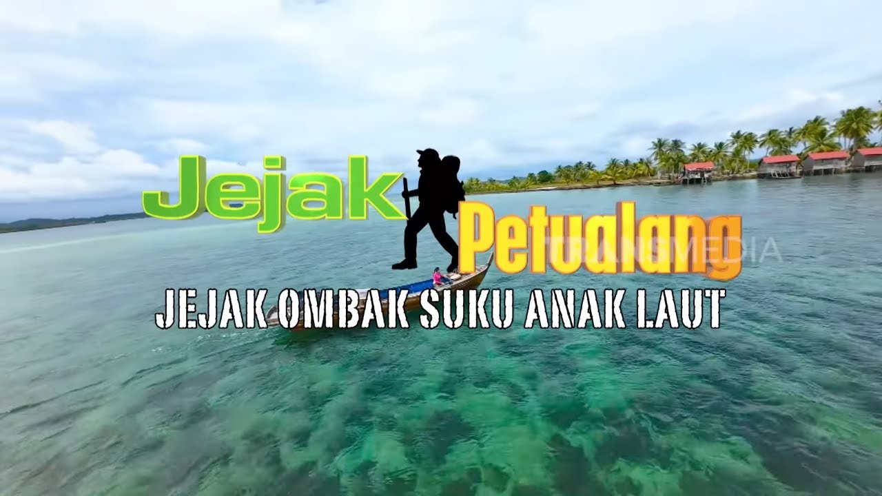 [FULL] JEJAK OMBAK SUKU ANAK LAUT | JEJAK PETUALANG (20/11/25)