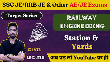 Station & Yards - Railway Engineering | Civil Engineering | SSC JE 2023/RRB JE 2023/DDA JE 2023