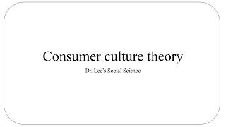 Consumer culture theory