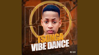 Tsonga Vibe Dance (feat. DJ Nomza The King & Tebza De DJ)
