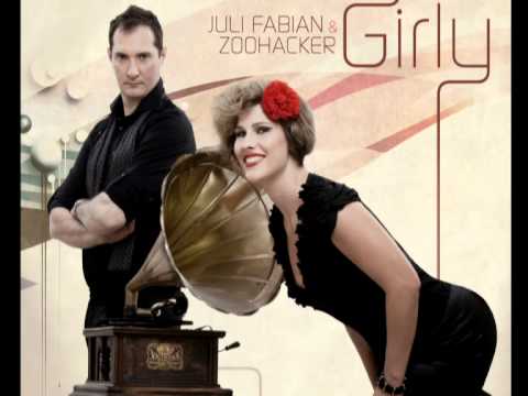 Juli Fabian & Zoohacker - Girly