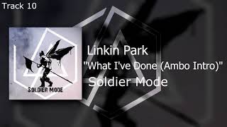 Linkin Park - What I've Done (Ext. Intro) [Studio Version] - Soldier Mode