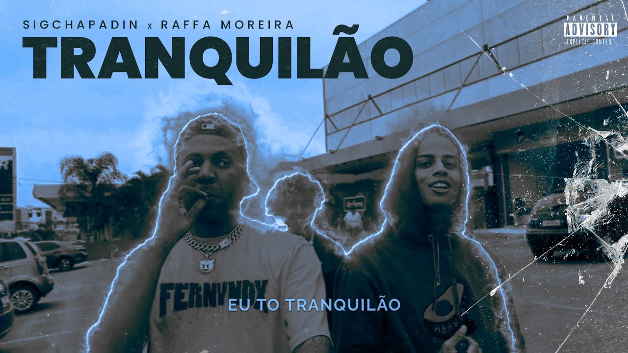 SigChapadin ft BC Raff - Tranquilão (Prod. Jonis)