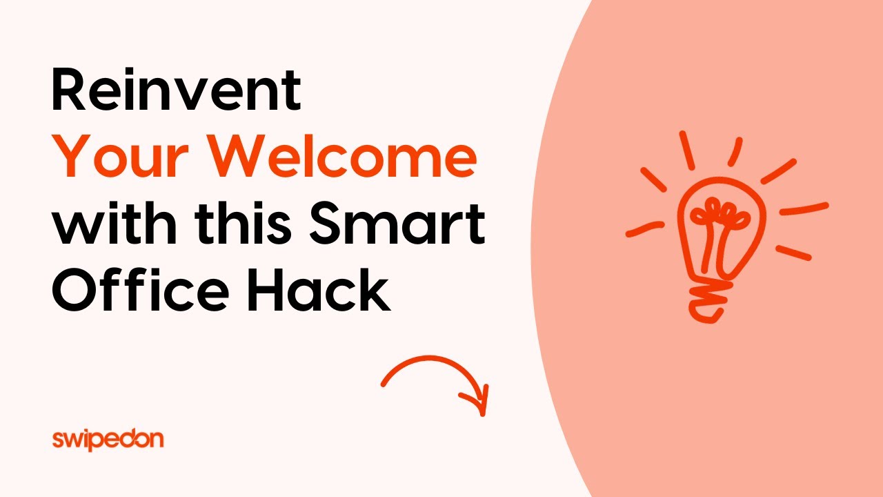 Reinvent Your Welcome with this Smart Office Hack