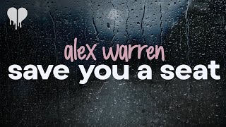 alex warren - save you a seat (lyrics)