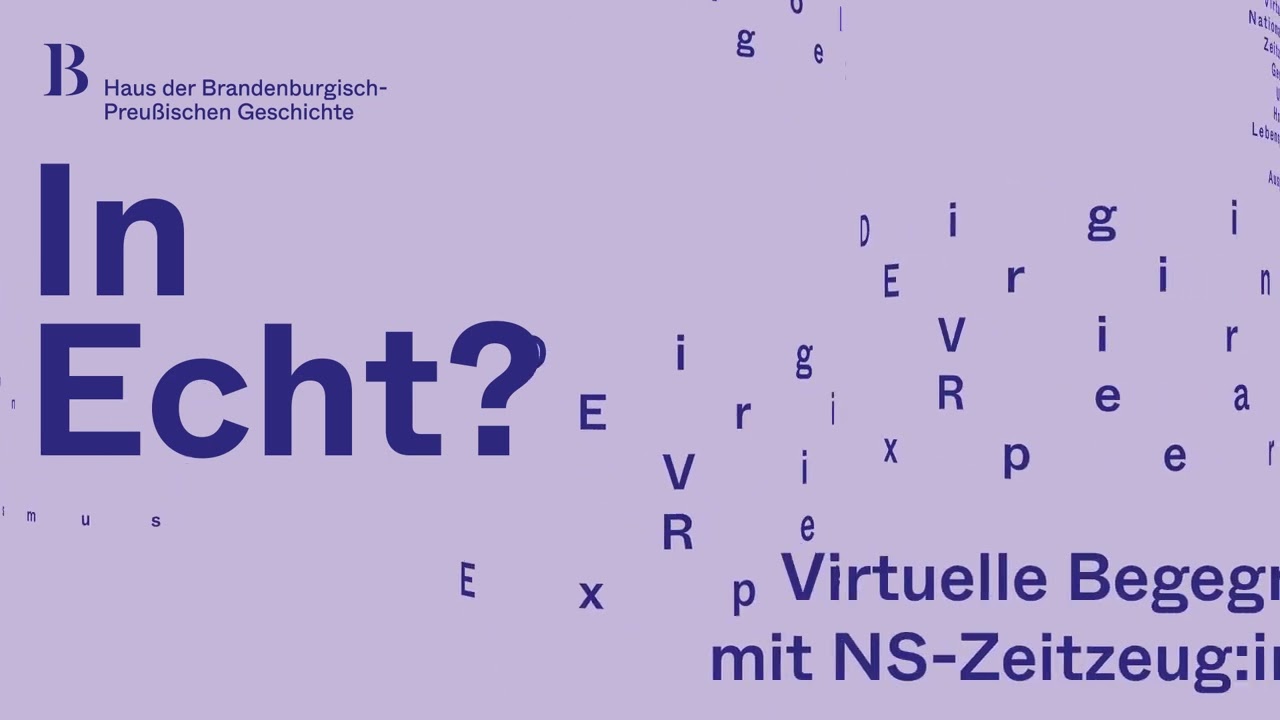 In Echt? – Virtuelle Begegnung mit NS-Zeitzeug:innen (Trailer)