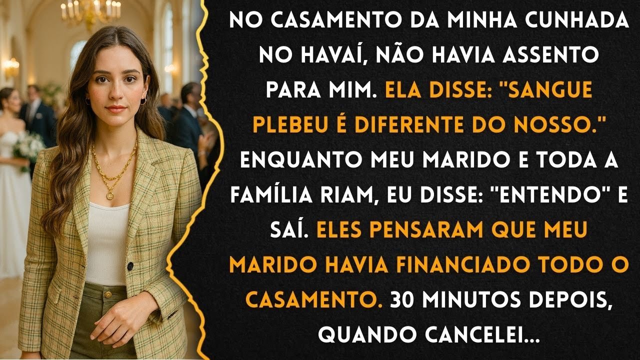 No Casamento Da Minha Cunhada, Fui Humilhada. Ela Disse: 