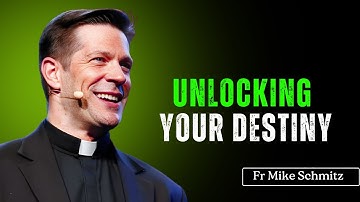 Unlocking Your Destiny: Discover God’s Will for Your Life | Fr. Mike Schmitz