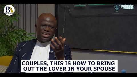 COUPLES, THIS IS HOW TO BRING OUT THE LOVER IN YOUR SPOUSE - BISI ADEWALE