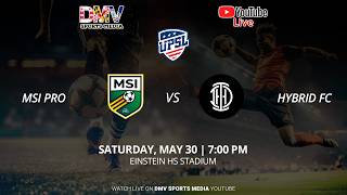*LIVE* UPSL DMV : MSI PRO vs Hybrid FC