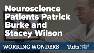 Neuroscience Patients Patrick Burke and Stacey Wilson | Working Wonders 2018 Neuroscience Programs At Tufts Medical Center