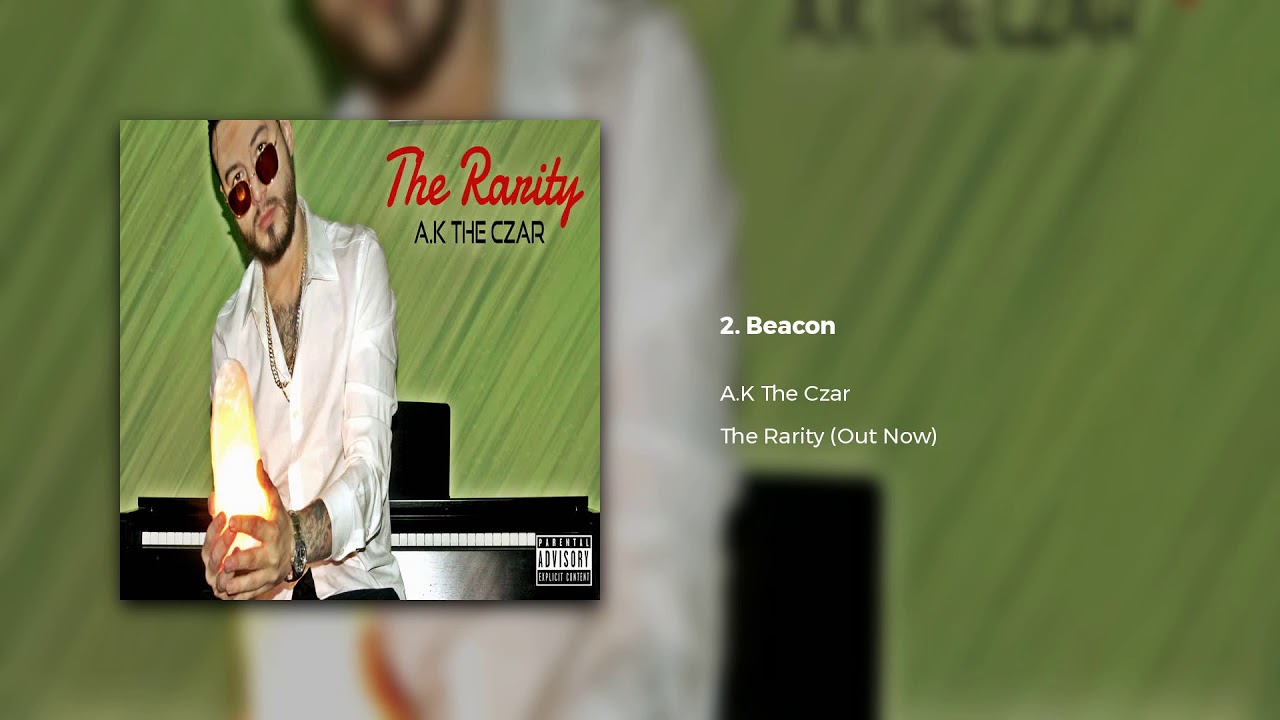 A.K The Czar - Beacon