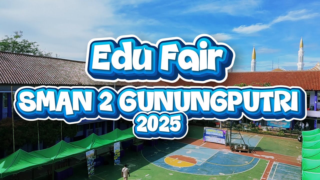 Kegiatan Edu Fair SMAN 2 Gunungputri 2025
