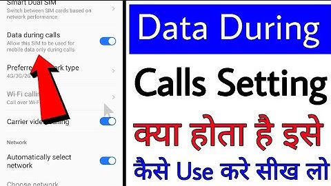 data During Calls kya hota hai ।। what is/how to use data during calls ।। data During Calls kya hai