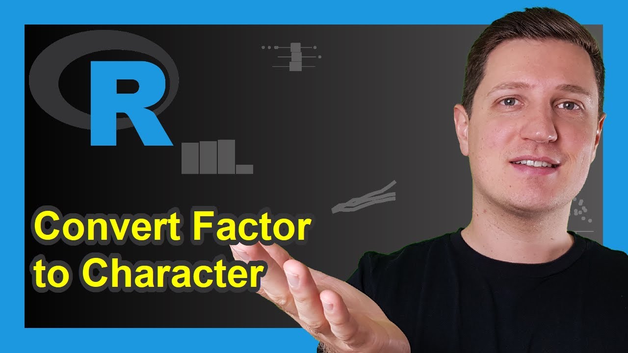 R Convert Factor To Character Class (3 Examples) | Change Vector  Data Frame Column | As.Character