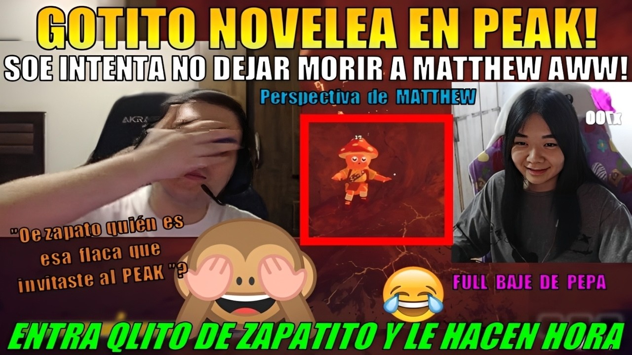 🤣MATTHEW novelea con SOE en PEAK | LLEGAN a la CIMA pero se OLVIDAN LA BENGALA🤣