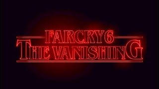 Far cry 6 - The Vanishing (Full mission)