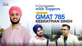 100%ile 785 in GMAT | Once stuck at 435, Keeratman mastered GMAT Verbal &amp; scored 785!