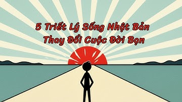 5 Triết lý sống của Nhật Bản có thể thay đổi cuộc đời bạn