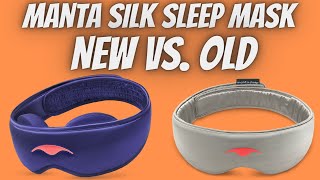 Manta Silk Mask New Vs Old Comparison