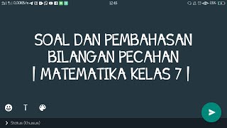SOAL DAN PEMBAHASAN BILANGAN PECAHAN | MATEMATIKA KELAS 7