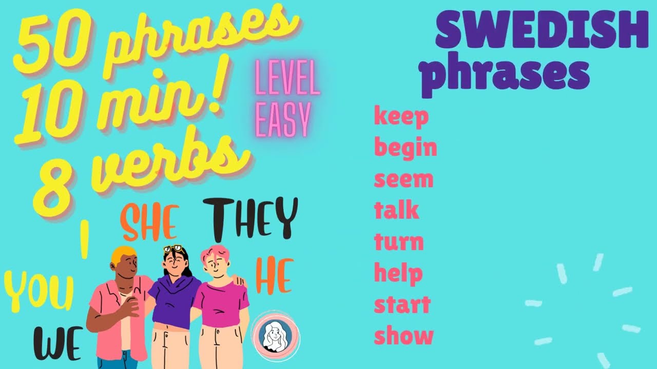 #6 50 A1-A2 Super easy Swedish phrases: 8 verbs : 6 personal pronouns