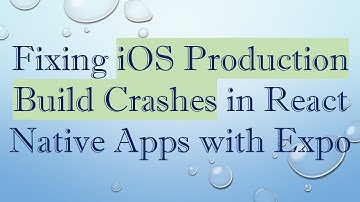 Fixing iOS Production Build Crashes in React Native Apps with Expo