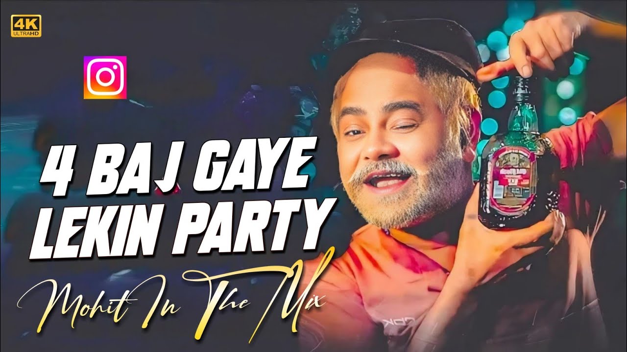 EDM DROP MIX 4 BAJ GAYE LEKIN PARTY ABHI BAKI HAI DJ MOHIT IN THE edm-drop-mix-4-baj-gaye-lekin-party-abhi-baki-hai-dj-mohit-in-the