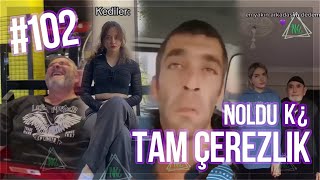 Noldu Ki ¿ | Tam Çerezlik | #102