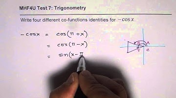 Write 4 Cofunction Identities for  cosx MHF4U Test
