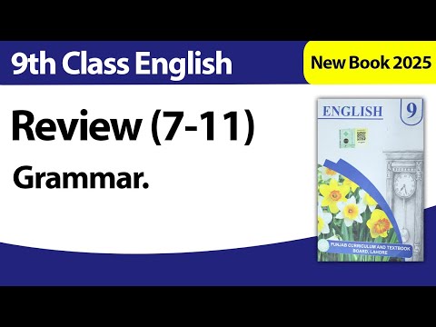 Review 7-11: Grammar