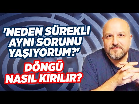 Neden Sürekli Aynı Sorunu Yaşıyorum Tekrar Eden Döngülerden Nasıl Kurtulurum Erdoğan Şemsiyeci 