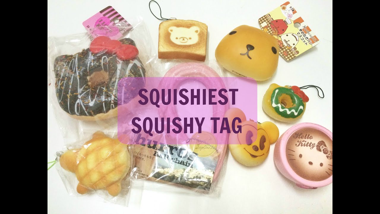 Squishiest Squishy Tag