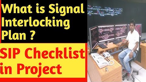 What is Signal interlocking Plan (SIP)  in Project ?  II Signal interlocking Plan (SIP)  Checklist