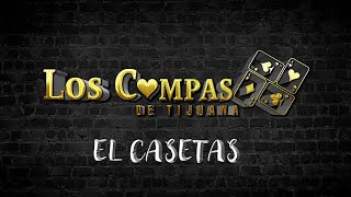 Los Compas De Tijuana — El Casetas (Audio/En Vivo)