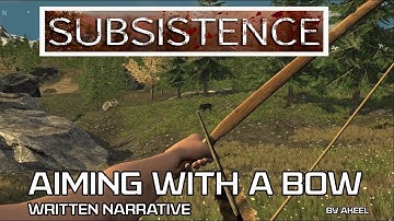 Aiming with a bow in Subsistence