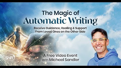 The Magic of Automatic Writing | Michael Sandler