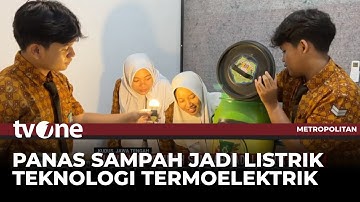 Inspiratif, Siswa di Kudus Ubah Sampah Menjadi Energi Listrik | Metropolitan