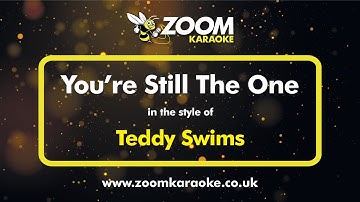 Thumbnail of Teddy Swims - You're Still The One (Karaoke Version) with Lyrics On Screen