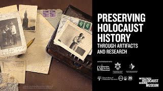 Preserving Holocaust History through Artifacts and Research