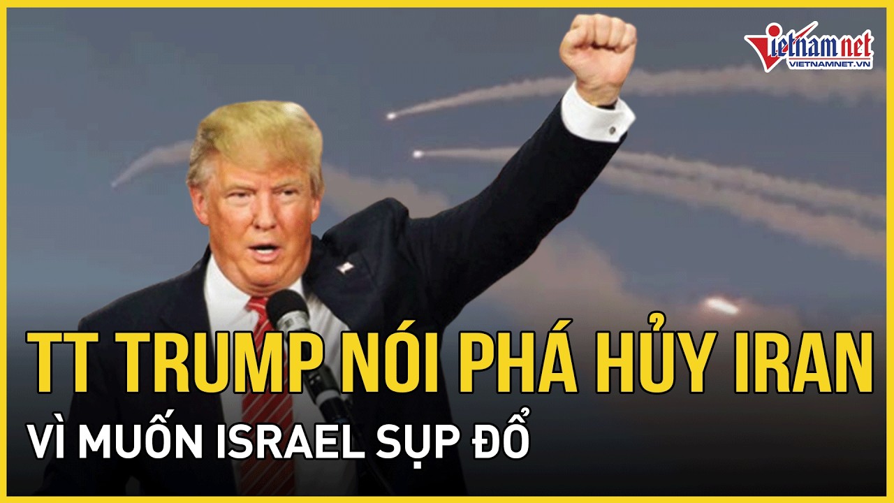 Iran ra đòn cực đại, khai hỏa tên lửa thế hệ mới, TT Trump nói sẽ phá hủy nước muốn Israel sụp đổ