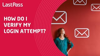 How Do I Verify My Login Attempt To Lastp?