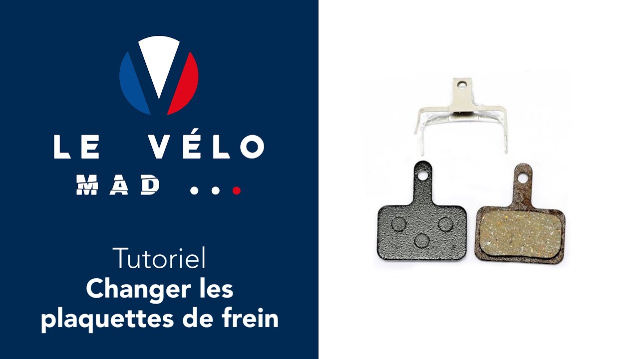 Changer les plaquettes de frein I Tutoriel Le Velo Mad YouTube